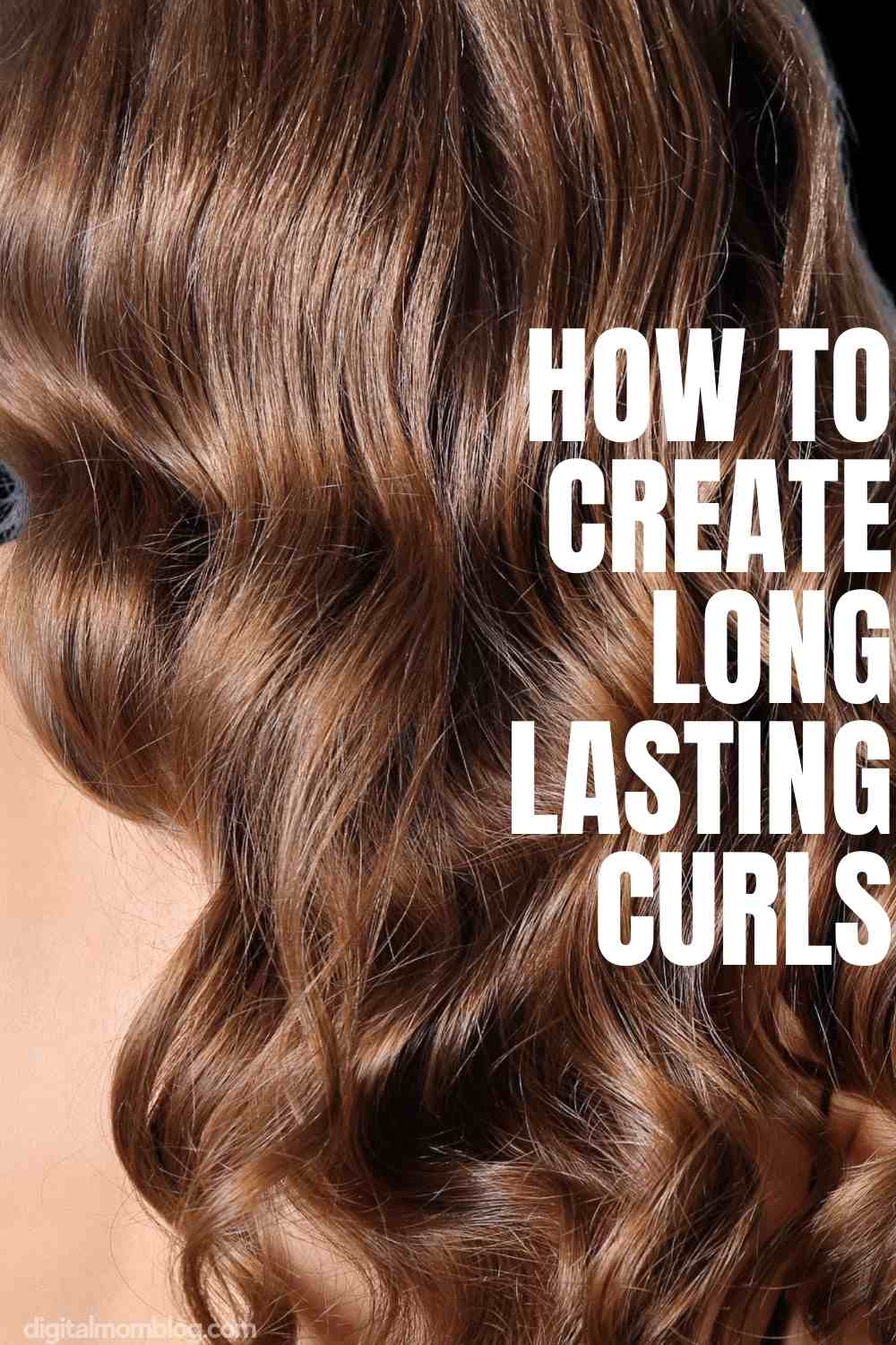 how to create long lasting curls Close-up of brown, wavy hair with the text 'HOW TO CREATE LONG LASTING CURLS' overlaid on the right side.