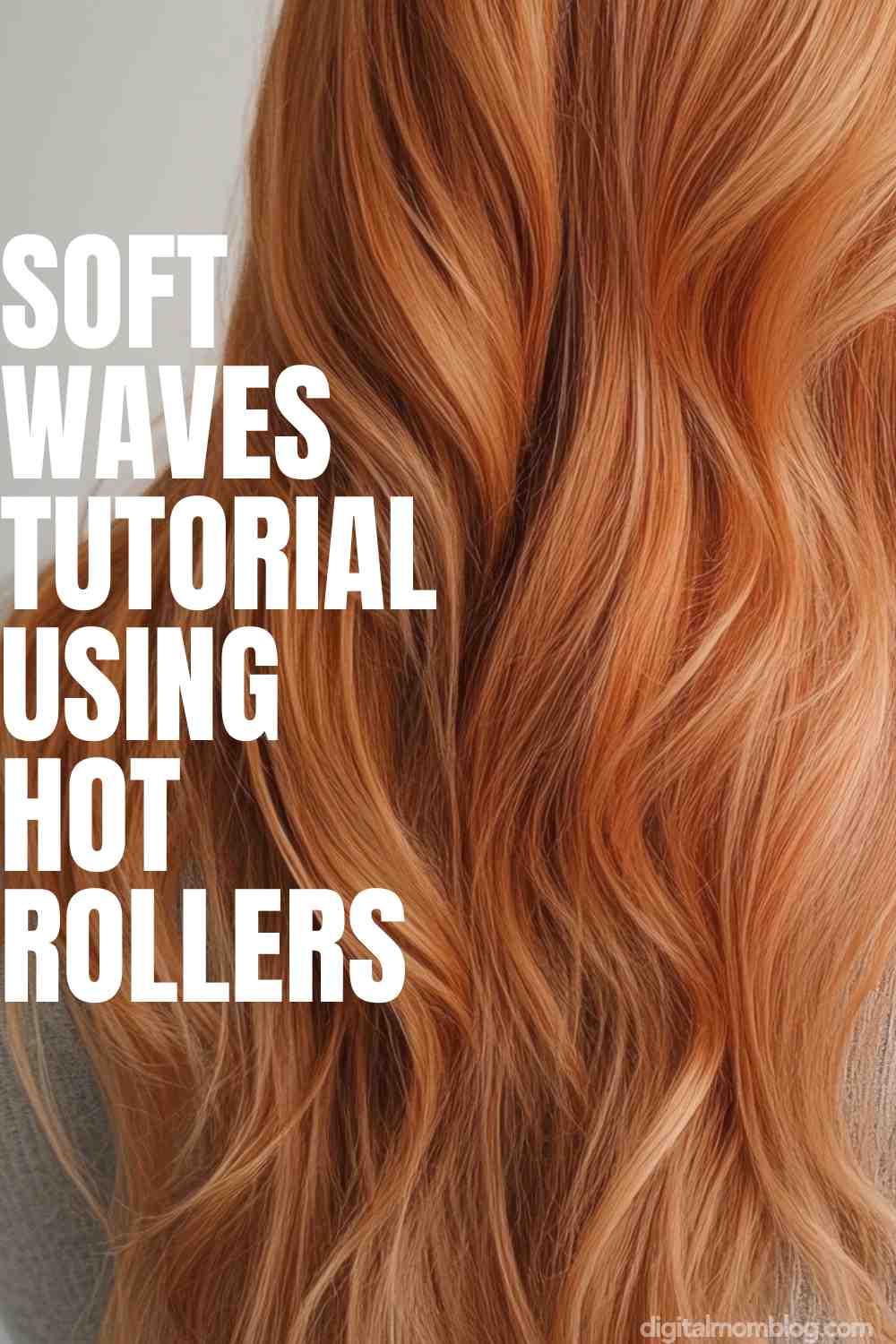 soft waves tutorial hot rollers Close-up of wavy red hair with text overlay: 'Soft Waves Tutorial Using Hot Rollers.'