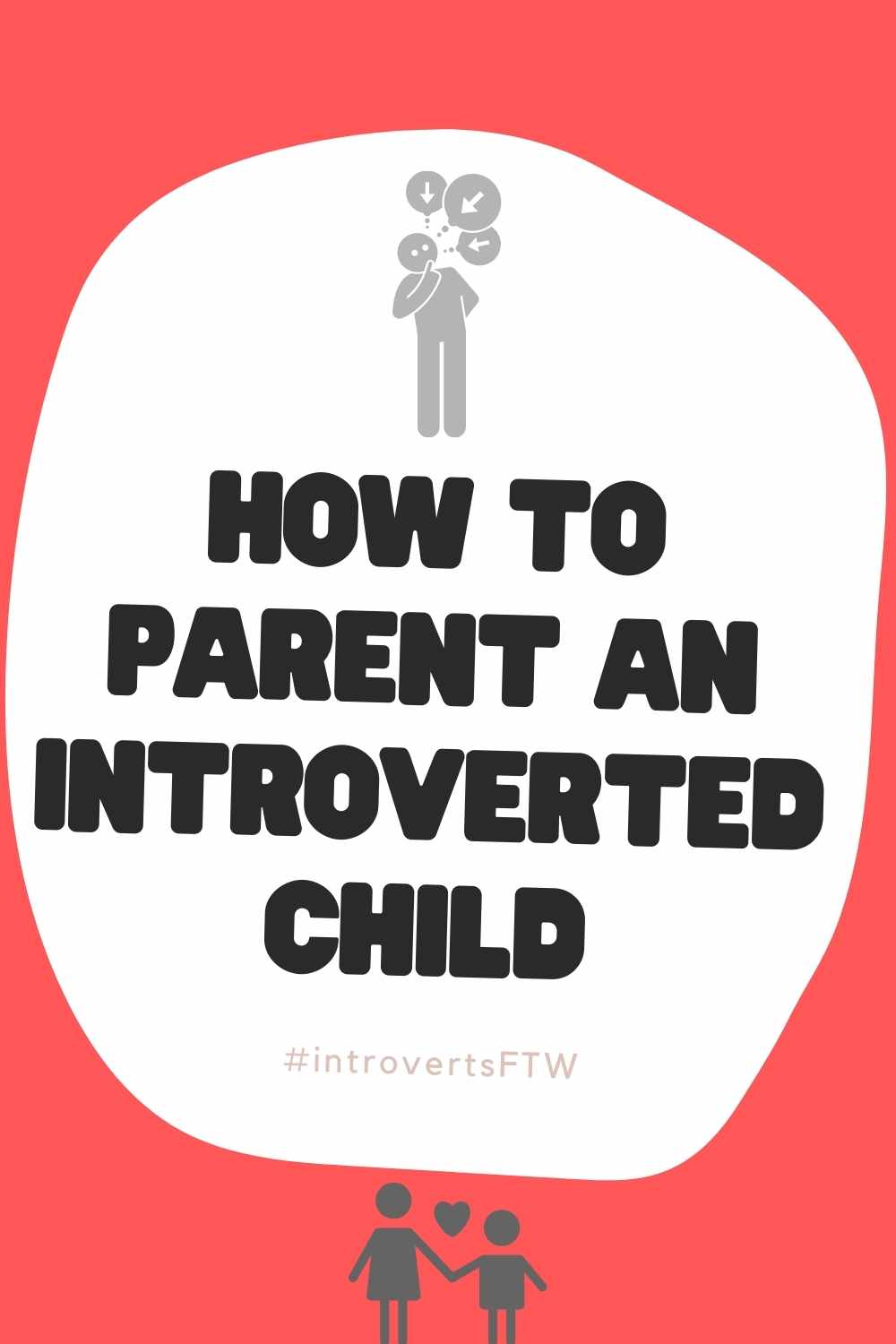 how to parent an introvert parenting introverted child