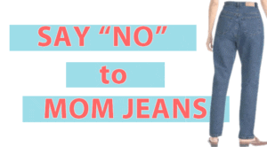mom jeans are back