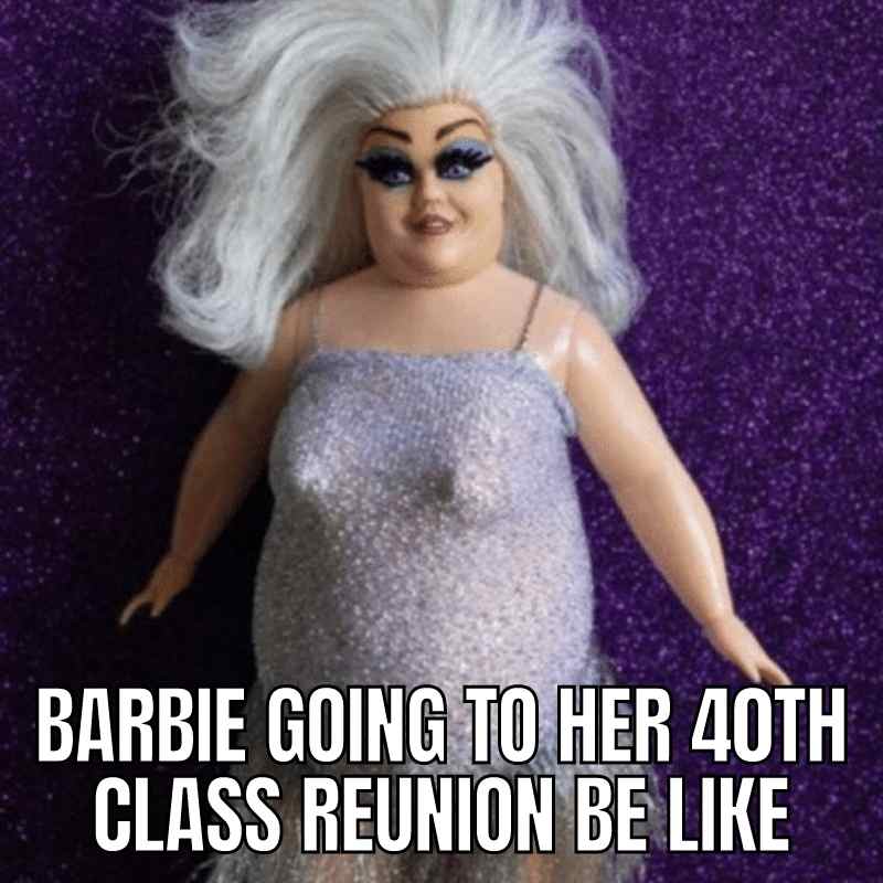 barbie class reunion meme barbie class reunion meme