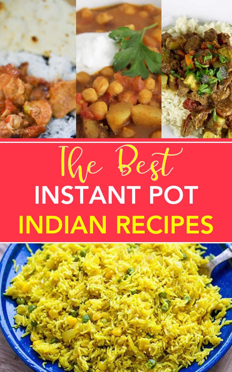 best instant pot indian recipes best instant pot indian food recipes