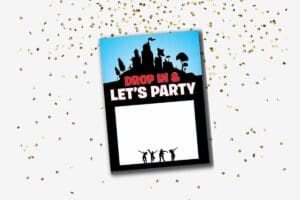 A Fortnitethemed birthday invitation card with the text "DROP IN & LET'S PARTY," featuring silhouettes of dancing characters and a blank space for details, surrounded by gold confetti.