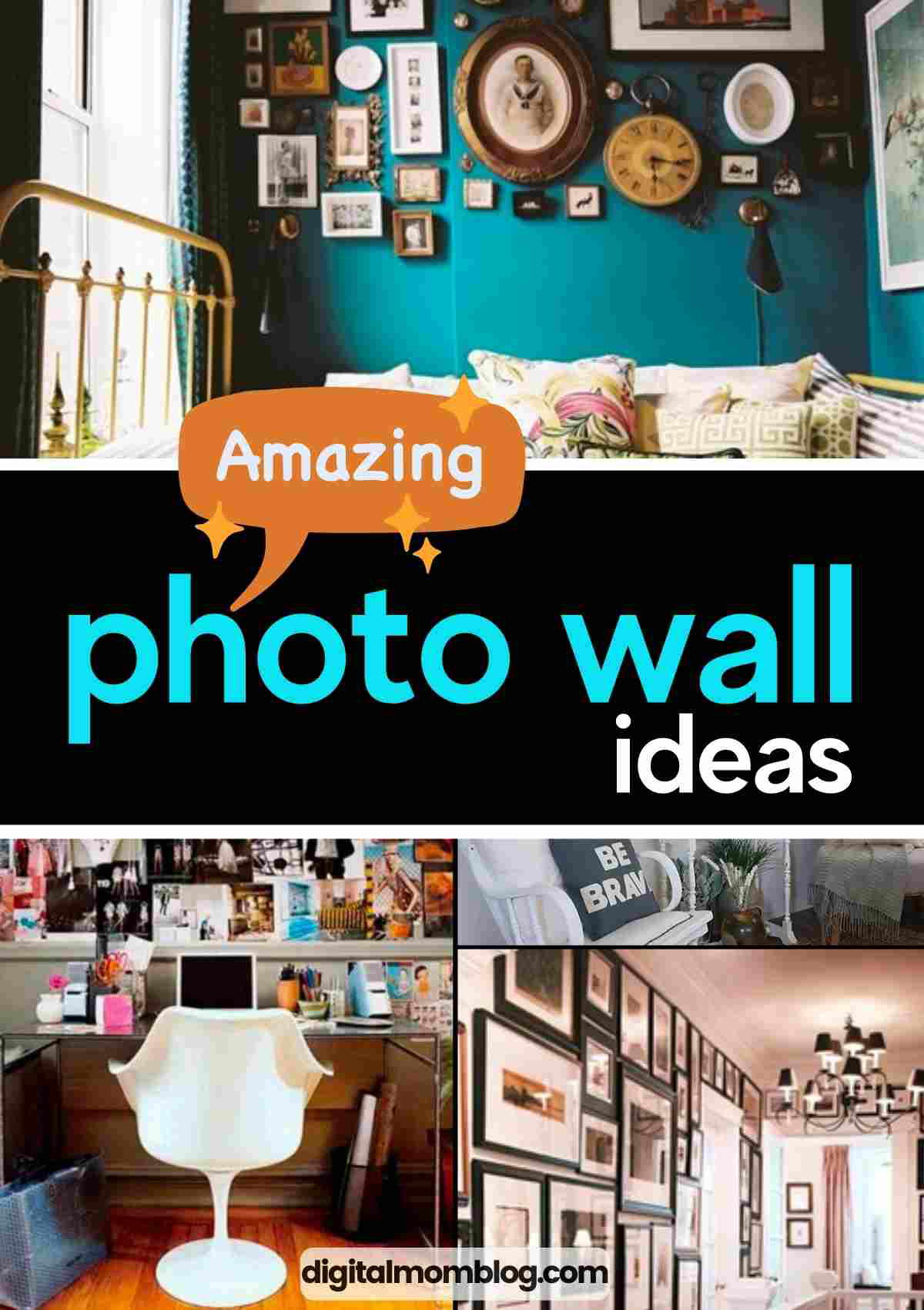 Photo Gallery Wall Ideas A collage titled "Amazing photo wall ideas" featuring various creative photo wall arrangements, including a blue wall with a mix of framed photos, artwork, and a clock, a home office with a chair in front of a photo-covered wall, and a chic room with a gallery wall of black and white framed photos. The bottom text reads "digitalmomblog.com."