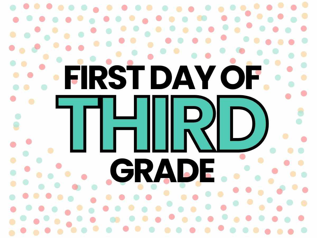 first day of 3rd grade sign first day of 3rd grade sign