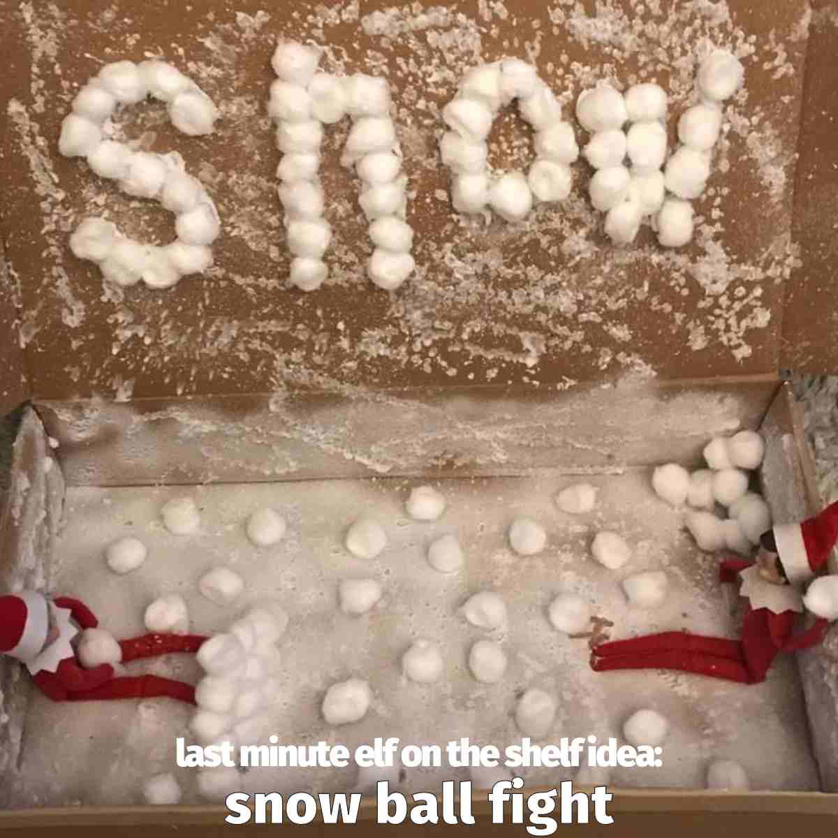 2 elf on the shelf ideas snow ball fight 2 elf on the shelf ideas snow ball fight