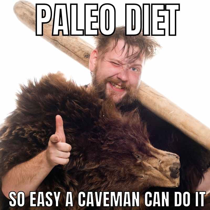 PALEO diet meme PALEO diet meme
