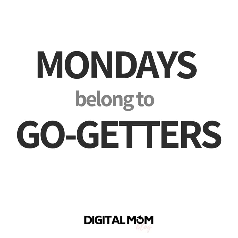 go getters on Monday Quotes mondaygogetter