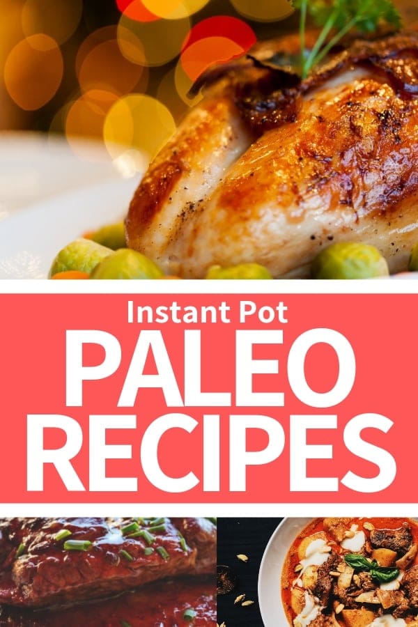 easy paleo recipes made in the instant pot paleo-instant-pot-recipes