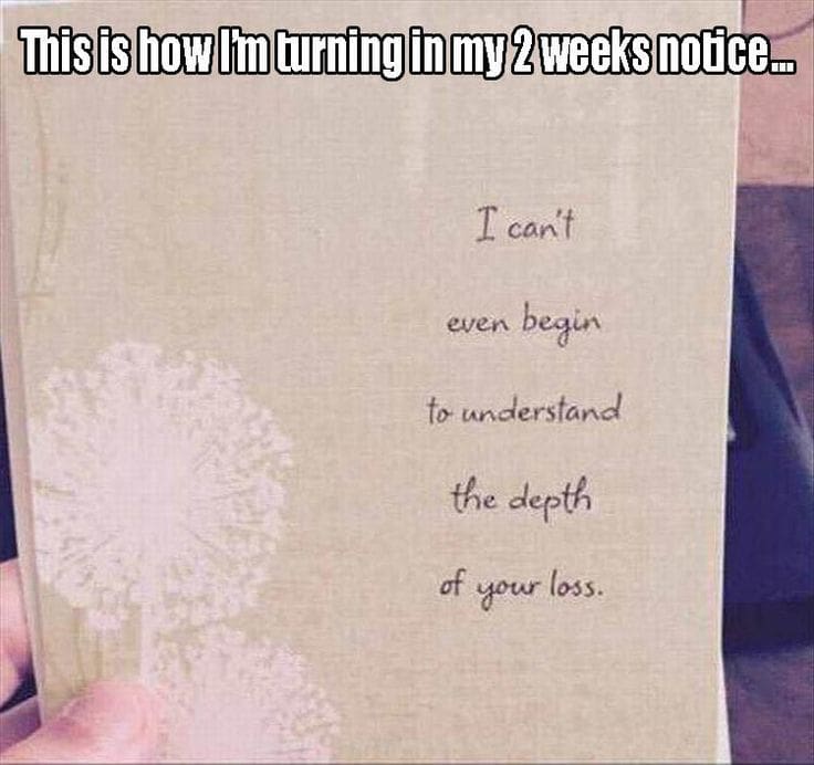 funny work picture 2 week notice funny work picture – 2 week notice