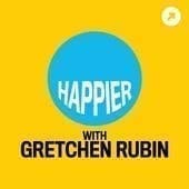 happier podcast gretchen rubin