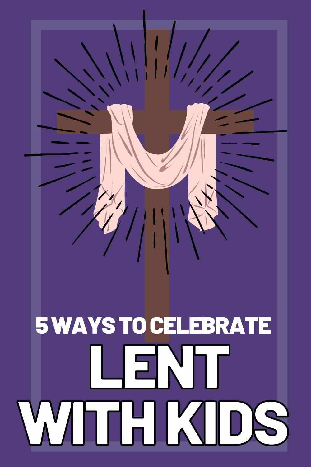 lent with kids lent with kids
