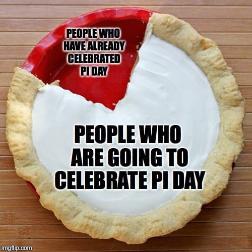 pi day chart Funny Pi Memes with Pie – Chart