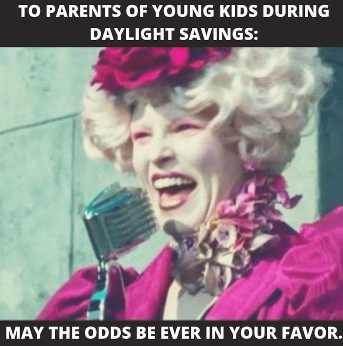 survive daylight savings meme e1572545276326 Meme of a flamboyant character wishing parents luck with daylight savings, humorously suggesting the struggle is real with young kids.