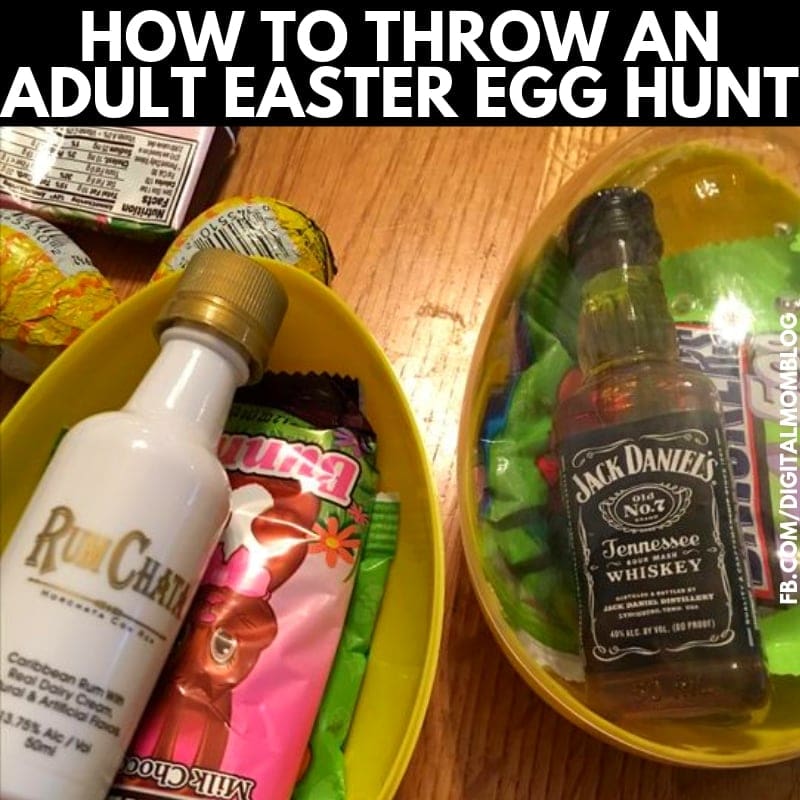 ADULT EASTER EGG HUNT Two large Easter eggs filled with miniature bottles of alcohol and candy, accompanied by text: 'How to Throw an Adult Easter Egg Hunt'. Perfect for those who think Easter should be just as fun after 21, with treats that make you say 'Hoppy hour!'.