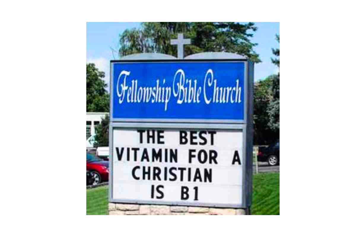 church sign christian vitamin Church sign humorously suggests that the best vitamin for a Christian is B1, blending spirituality with a playful twist on health advice.