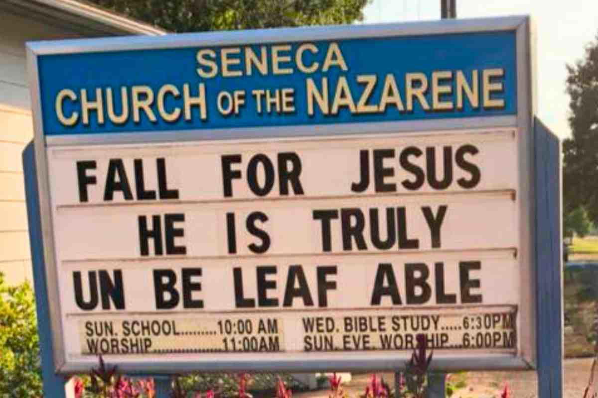 church sign for fall Church sign displaying seasonal humor: 'Fall for Jesus, He is truly unbeleafable,' with worship service times.
