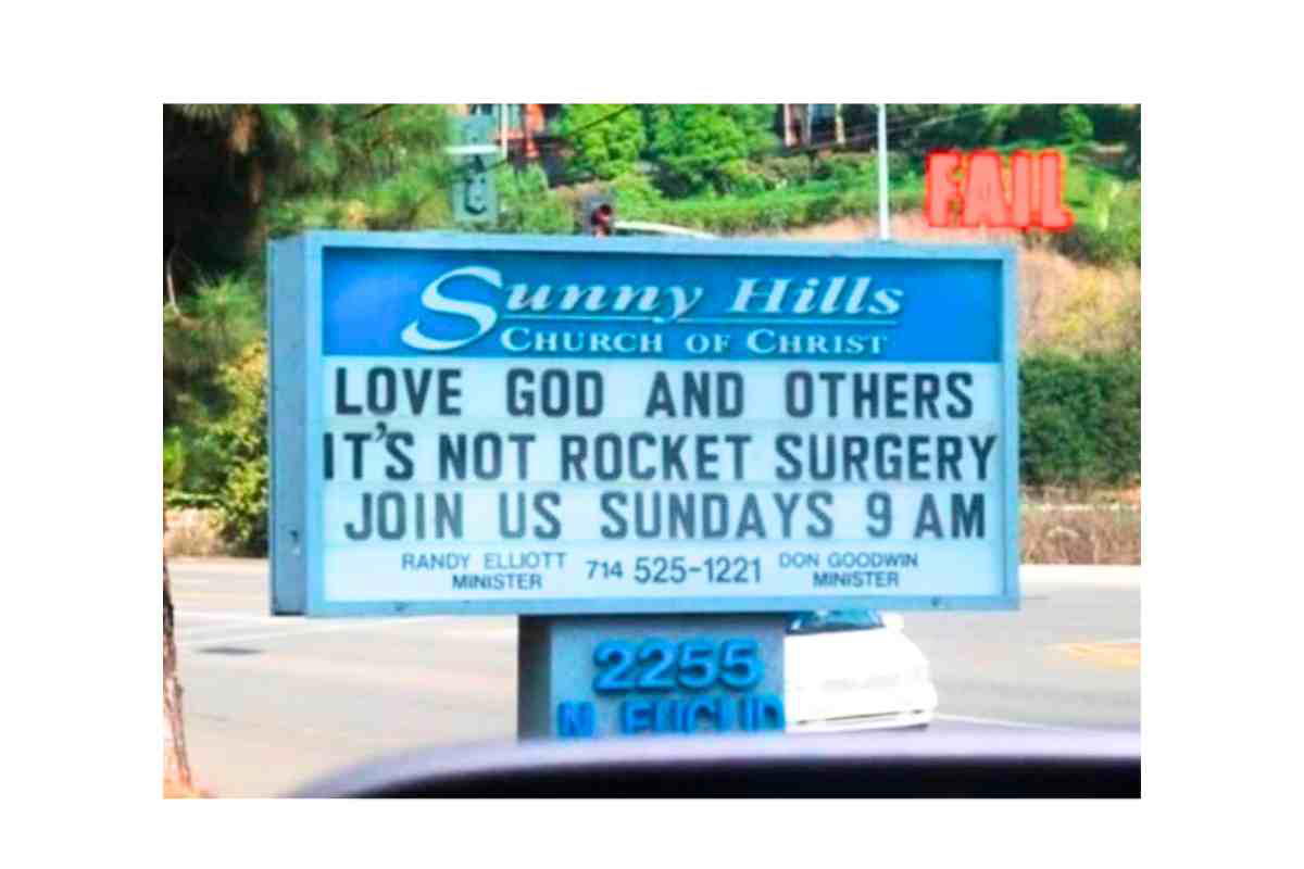 Funny Church Signage A humorous church sign reads: 'Love God and Others. It's Not Rocket Surgery,' inviting people to join Sunday at 9 AM – blending faith with a sprinkle of wit.