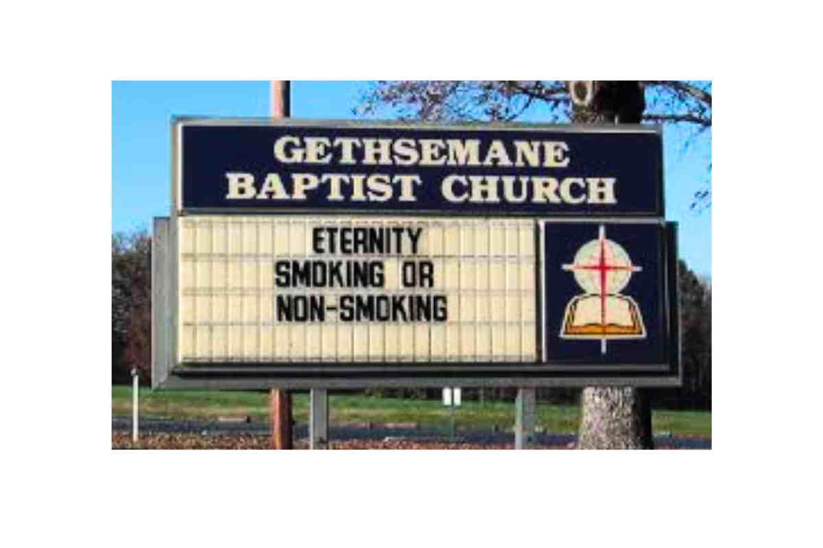 church sign smoking or not smoking Witty church sign offering eternity as 'smoking or nonsmoking' options, bringing humor to divine decisions.