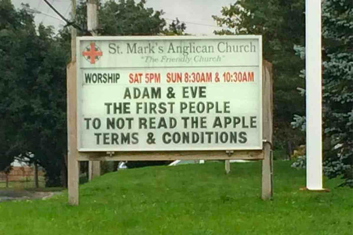 church sign terms and conditions A humorous church sign reads, 'Adam & Eve: The first people to not read the Apple terms & conditions,' poking fun at biblical history and modern tech woes.