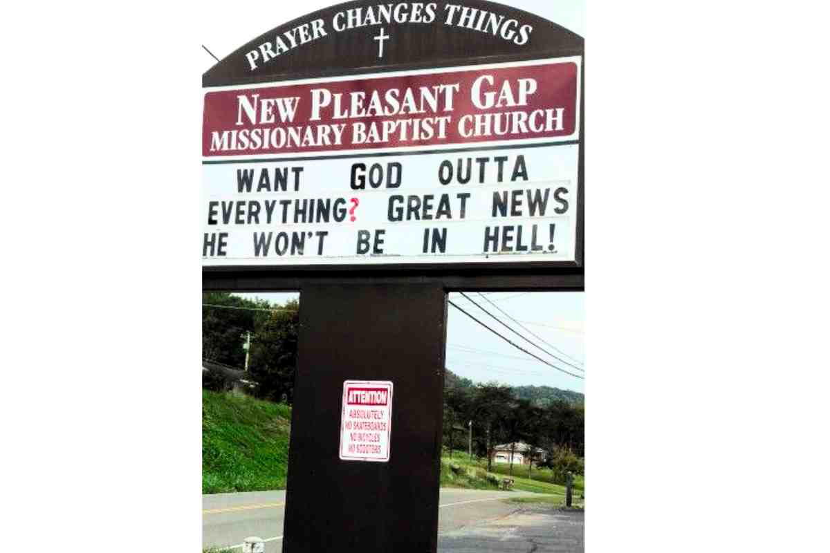funny sign not in hell funny sign want god outta everything great news he wont be in hell
