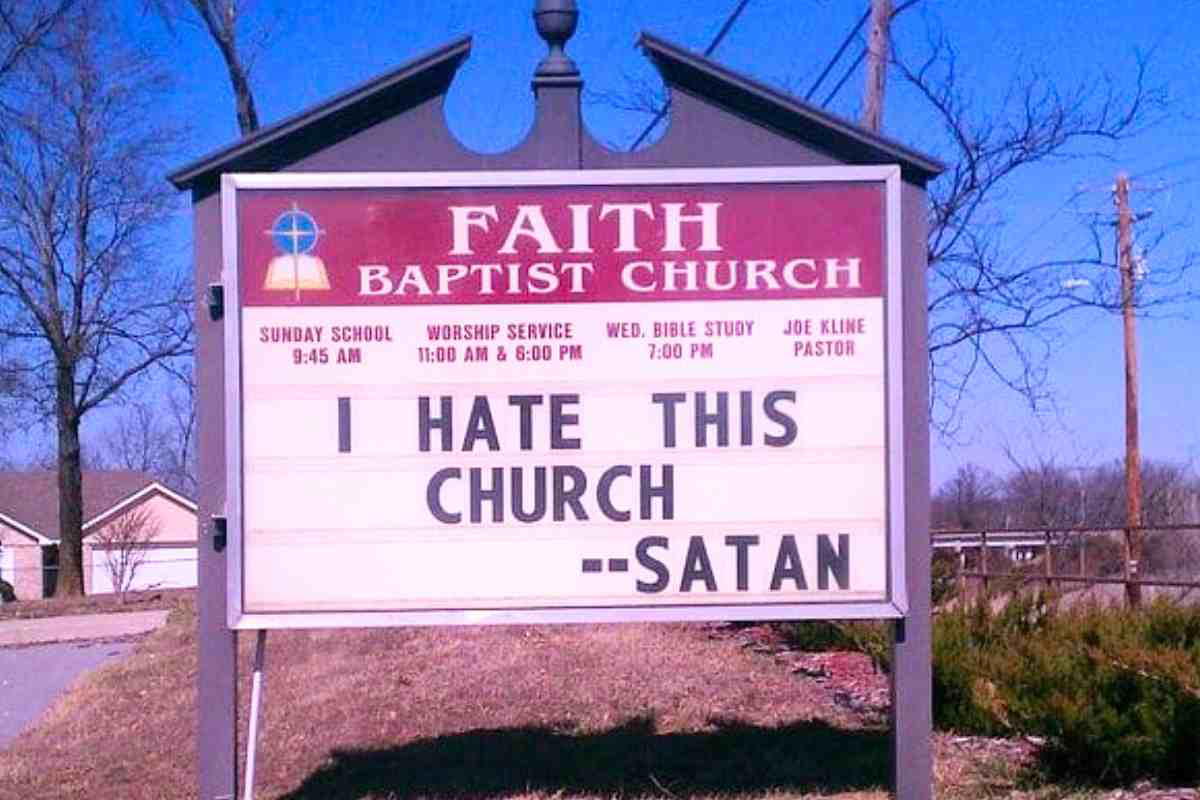 i hate this church sign Witty church sign reads, 'I hate this church Satan,' highlighting a humorous message outside Faith Baptist Church.