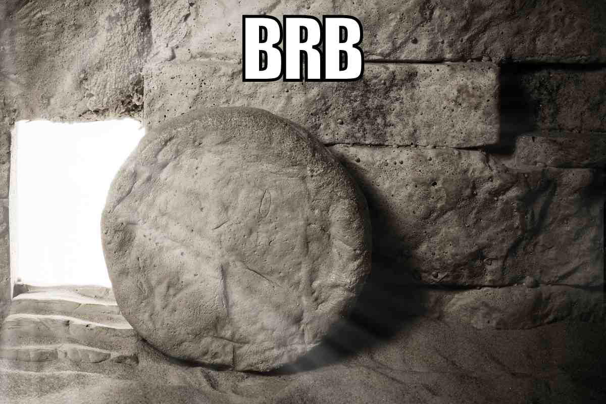 resurrection meme funny brb