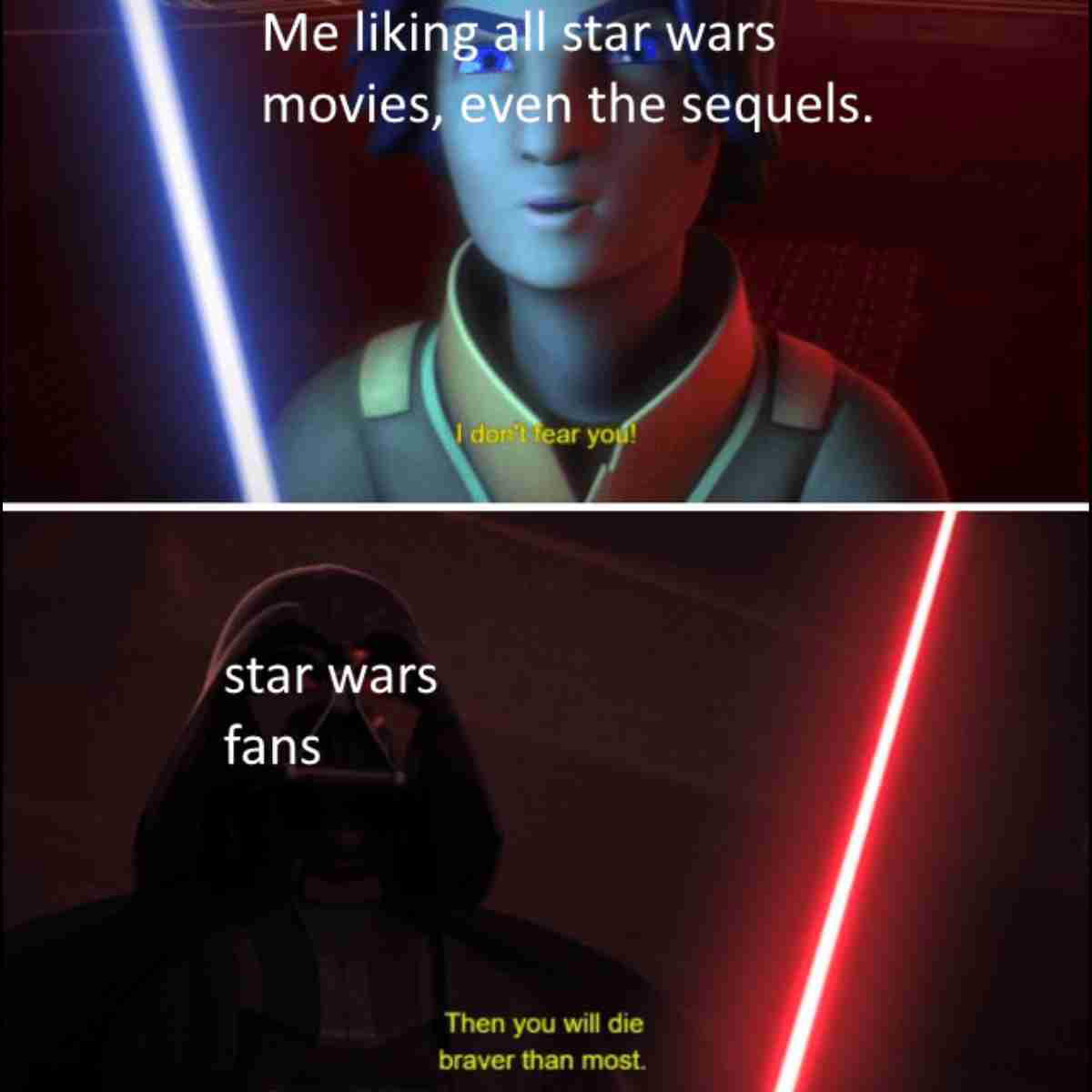 star wars fans meme star wars fans meme me liking all star wars movies, even the sequels