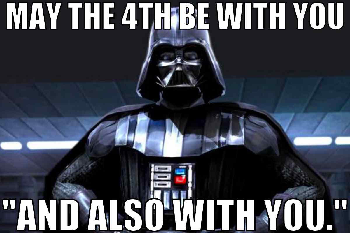 may the 4th be with you catholic meme Meme featuring a dark armored character saying, 'May the 4th be with you,' with a humorous reply, 'And also with you.' The force of humor is strong with this one!