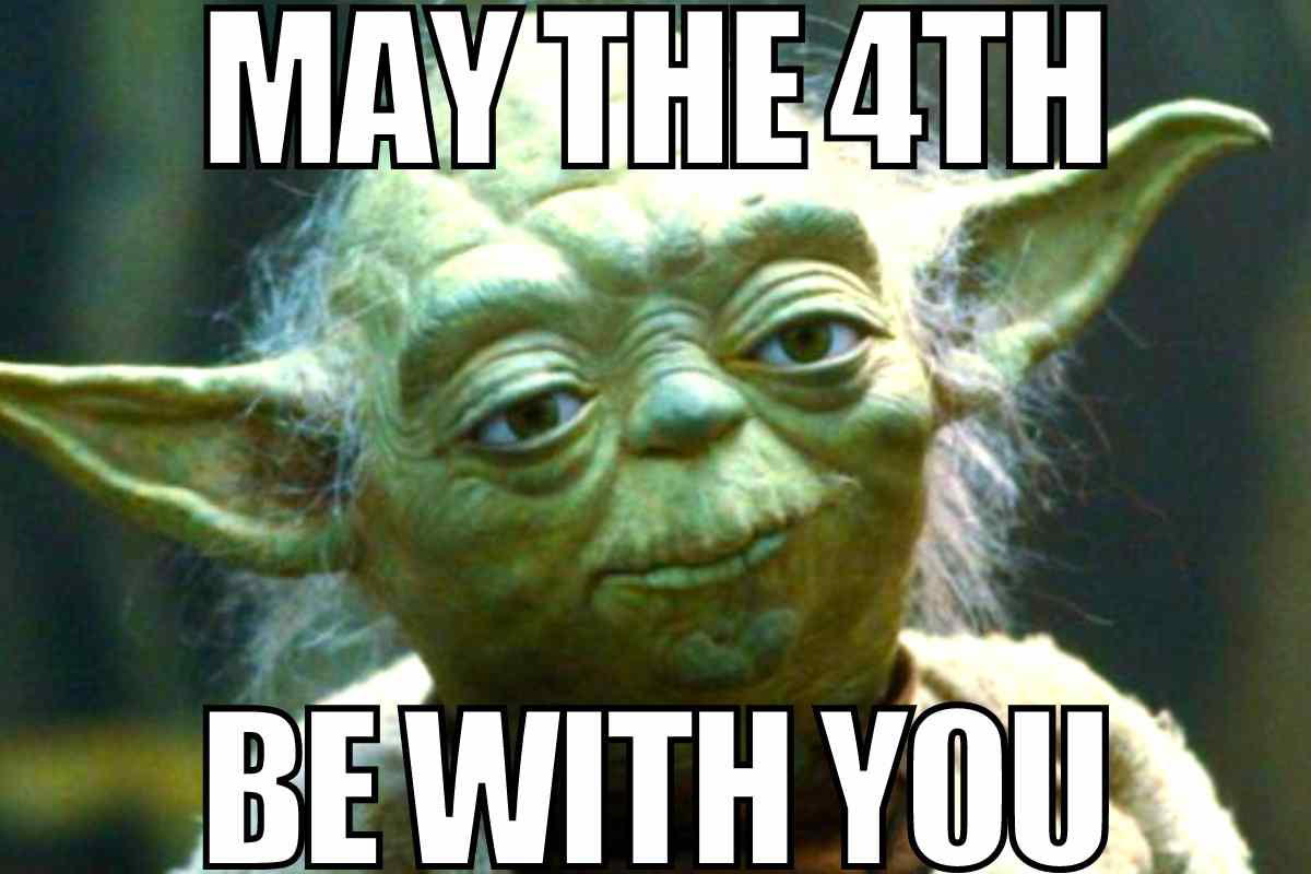 may the 4th be with you meme A meme featuring Yoda with the text 'May the 4th be with you,' cleverly twisting a famous line with a calendar pun for Star Wars fans.