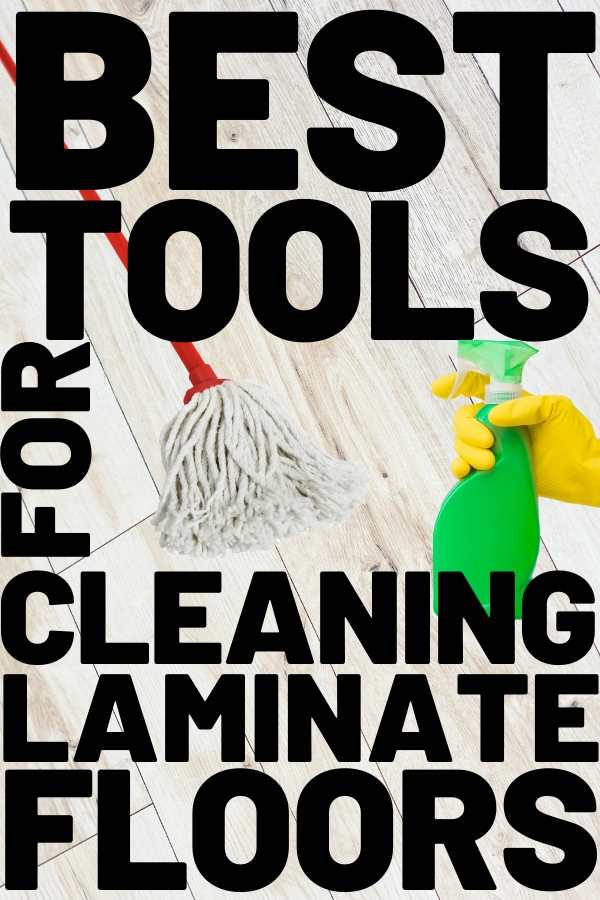 laminate floor cleaning tools A mop and spray bottle team up on a laminate floor, plotting world domination against dirt, with bold text proclaiming 'Best Tools for Cleaning Laminate Floors.'