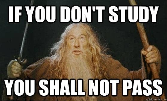 if you dont study you shall not pass funny teacher meme Meme with wizard holding a staff, captioned: 'If you don't study, you shall not pass.' Perfect for teachers instilling study motivation with humor.
