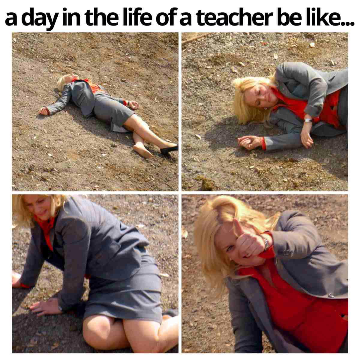 teacher meme funny Meme depicting a teacher humorously collapsed on the ground, captioned 'a day in the life of a teacher be like,' illustrating the exhaustion of educators.