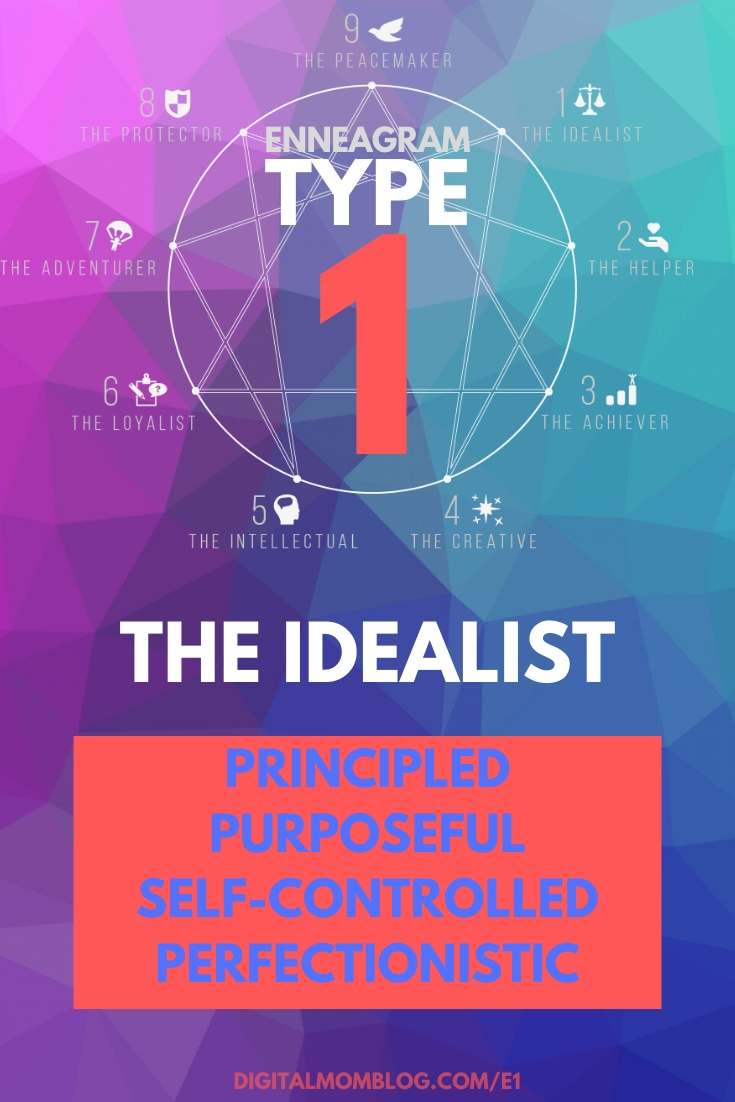 Enneagram 1 type Vibrant Enneagram Type 1 graphic, highlighting 'The Idealist' with tags like principled and perfectionistic; definitely the poster child for colorcoded spreadsheets.