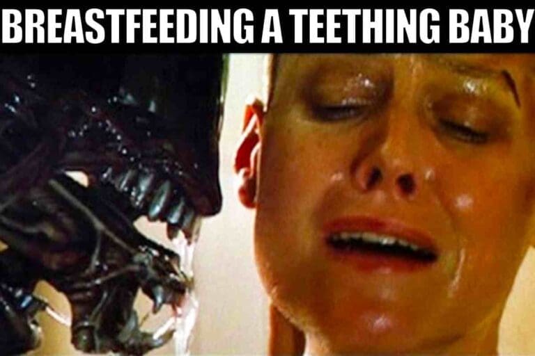 A humorous meme shows a terrified woman facetoface with a menacing creature, captioned "Breastfeeding a Teething Baby," capturing the dramatic and often comical struggle of a baby's teething phase.