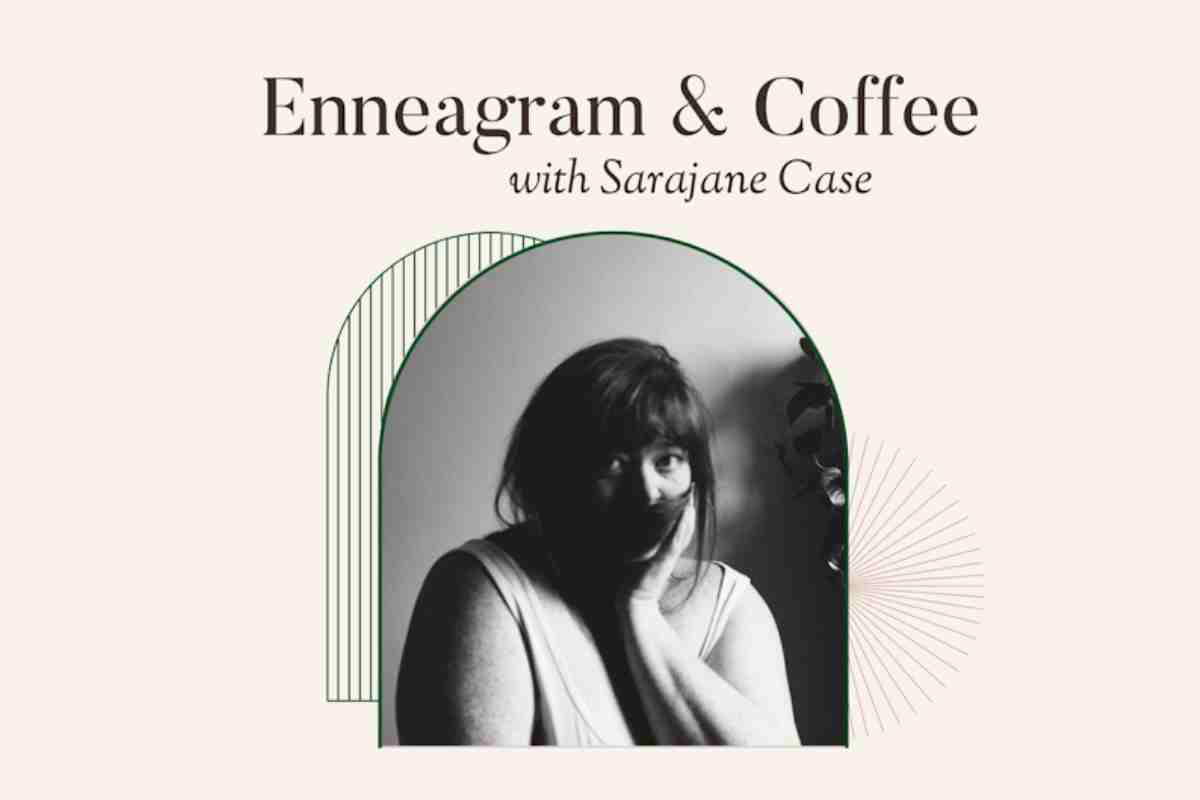 enneagram and coffee podcast Black and white image of a woman pondering life's deepest Enneagram mysteries, possibly sipping coffee, titled 'Enneagram & Coffee with Sarajane Case.'