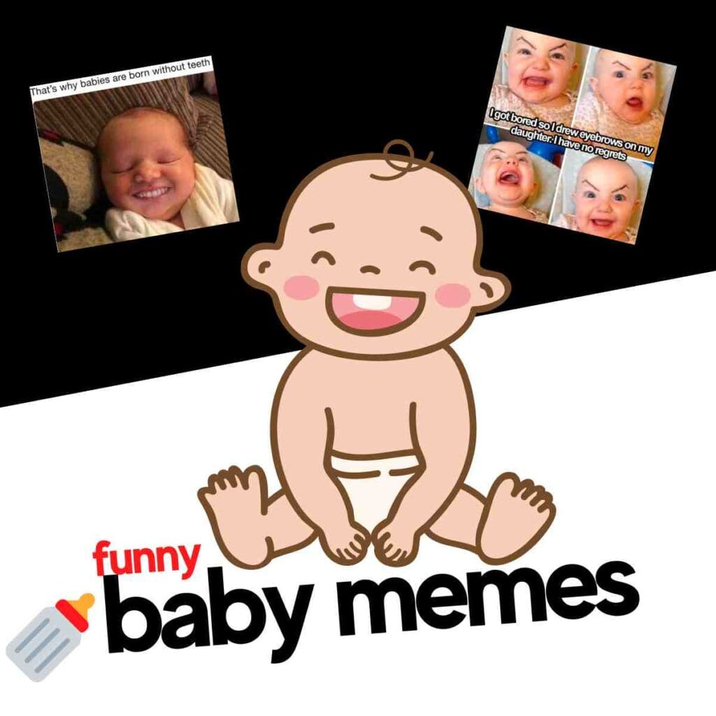 funny baby memes 1 Illustration of a diaperclad baby laughing with text 'funny baby memes,' surrounded by memes of babies with drawn eyebrows and a toothless grin, poking fun at baby humor.