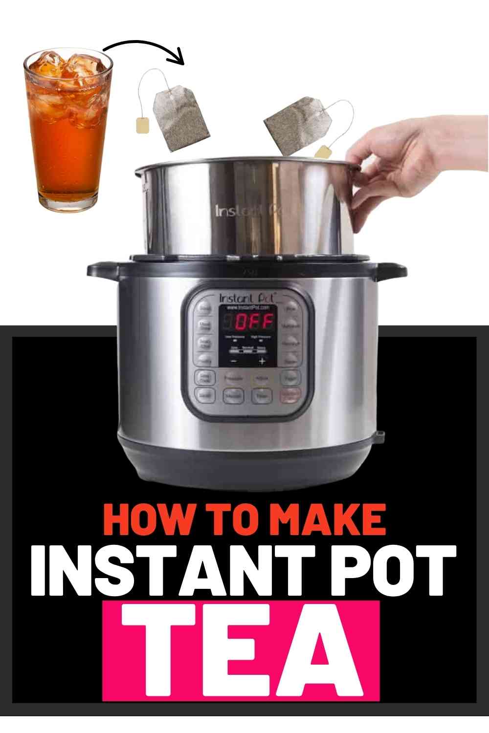 instant pot tea Image of an Instant Pot with its lid open, tea bags being added, and a glass of iced tea next to it, with text reading 'How to Make Instant Pot Tea.'