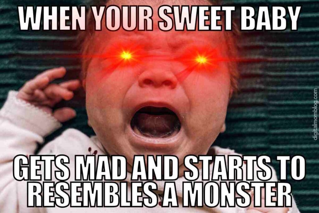 mad baby meme A meme of a baby with glowing red eyes and an intense expression, captioned "When your sweet baby gets mad and starts to resemble a monster," capturing that Thursday vibe when even the tiniest things can set you off.
