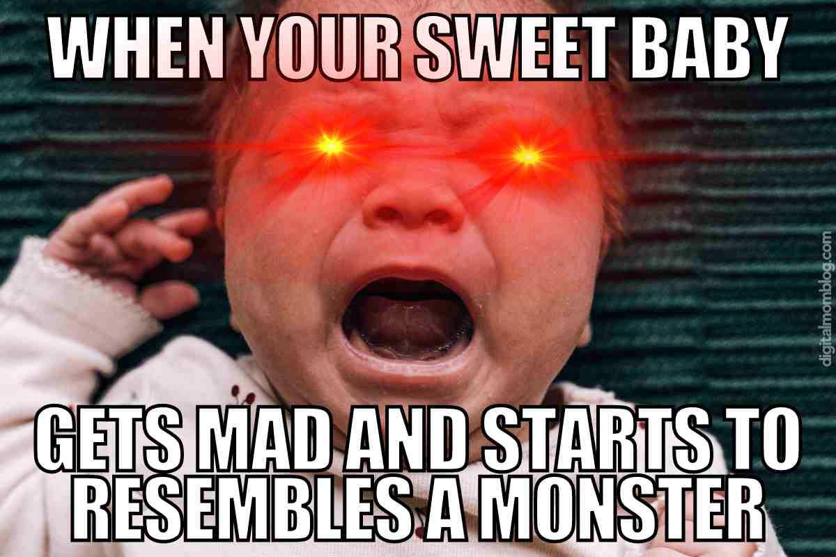 mad baby meme A meme of a baby with glowing red eyes and an intense expression, captioned "When your sweet baby gets mad and starts to resemble a monster," capturing that Thursday vibe when even the tiniest things can set you off.