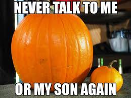 never talk to me again son never talk to me again son