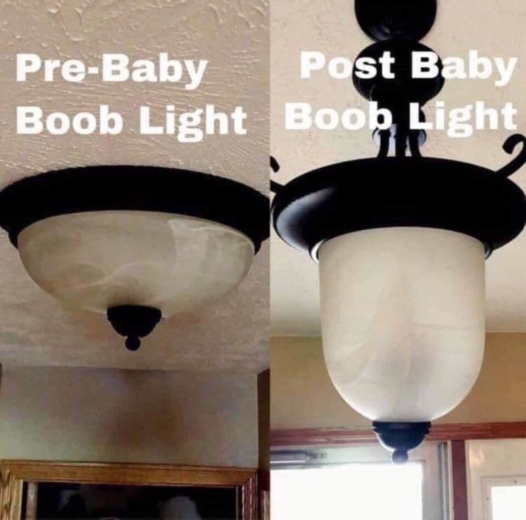 Meme comparing two ceiling lights labeled 'PreBaby Boob Light' and 'Post Baby Boob Light,' humorously highlighting the change in shape reminiscent of pregnancyrelated body changes.
