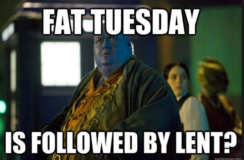 fat tuesday meme followed by lent A humorous meme featuring a character in a dramatic pose, with the text: 'Fat Tuesday is followed by Lent?' showcasing Tuesday humor with a dash of comedic surprise.