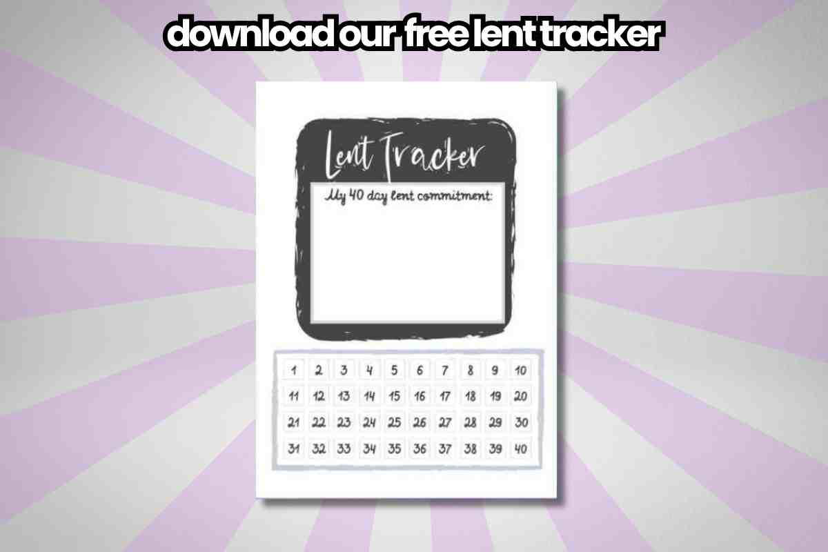 free lent calendar pdf An image of a Lent tracker with spaces for a 40-day commitment and a grid numbered from 1 to 40, against a purple and white striped background. The text above reads, 'download our free lent tracker.'