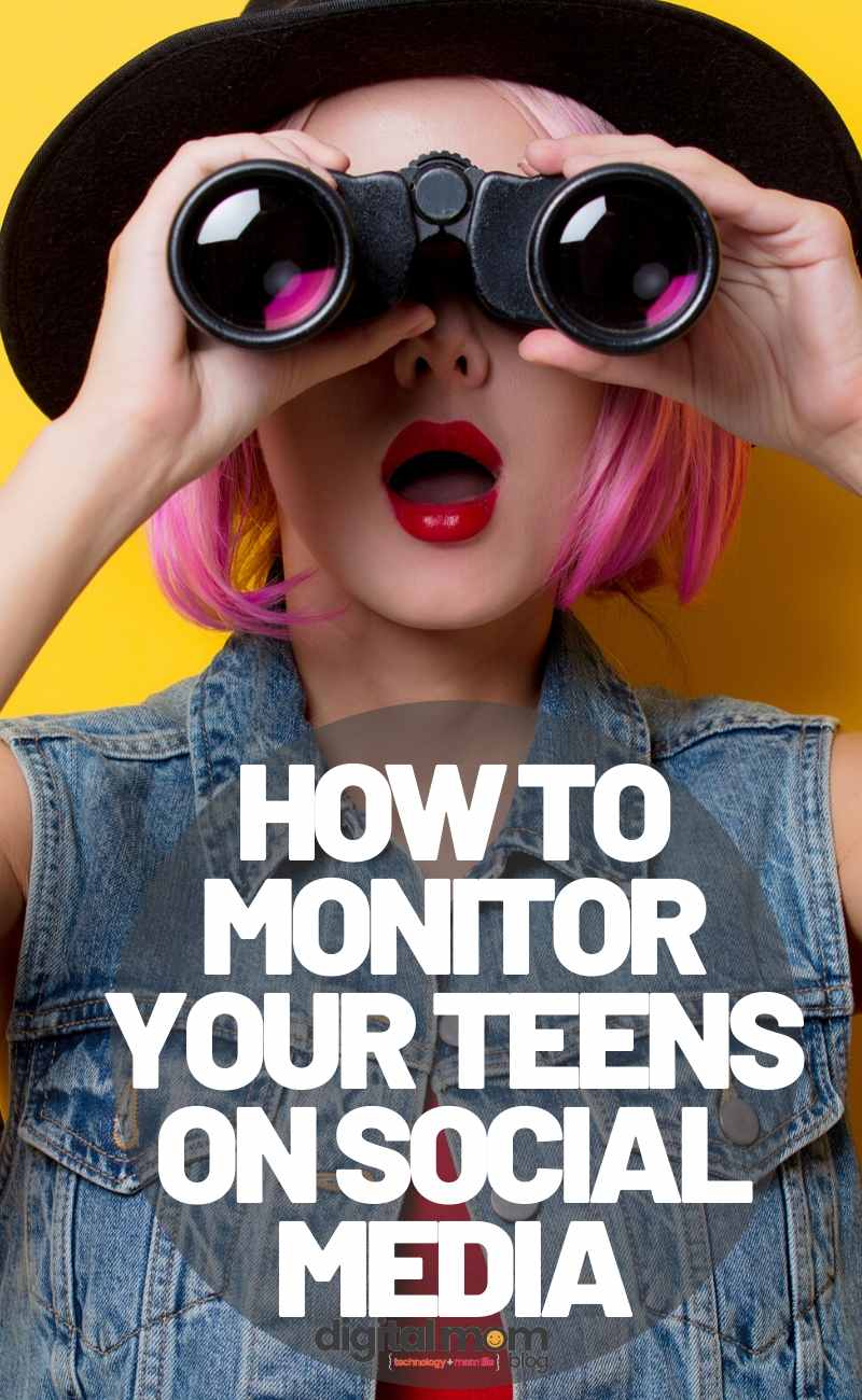 how to monitor your teens on social media how to monitor your teens on social media
