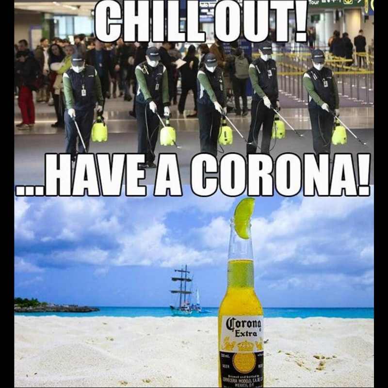 chill out have a corona meme chill out have a corona meme