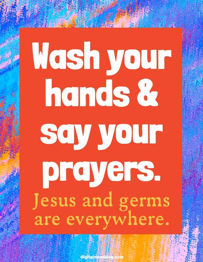wash your hands say your prayers wash your hands say your prayers
