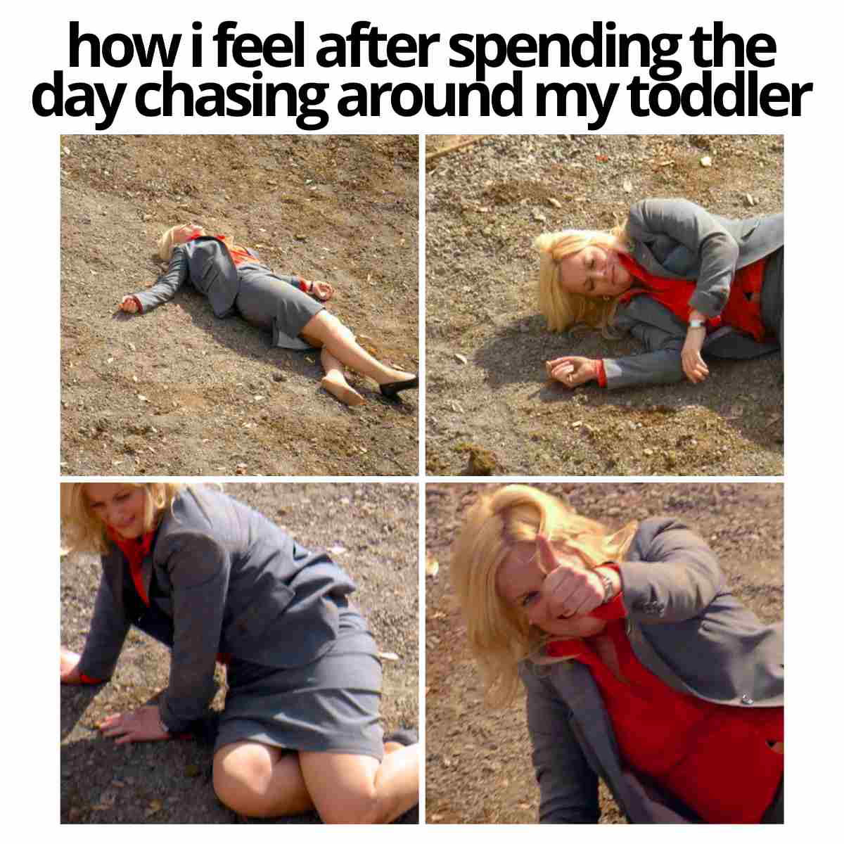 toddler funny meme Meme titled 'how i feel after spending the day chasing around my toddler' shows a series of images of a woman in a suit dramatically lying on the ground, exhausted, giving a thumbs up, perfectly capturing the humor of parenting fatigue.