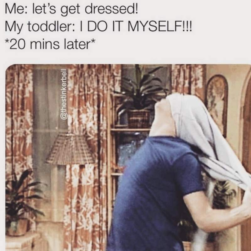 toddler getting dressed meme Funny toddler meme showing a person struggling to put on a shirt, mimicking a toddler's determined yet chaotic attempt to dress themselves, with text joking about a 20minute struggle.
