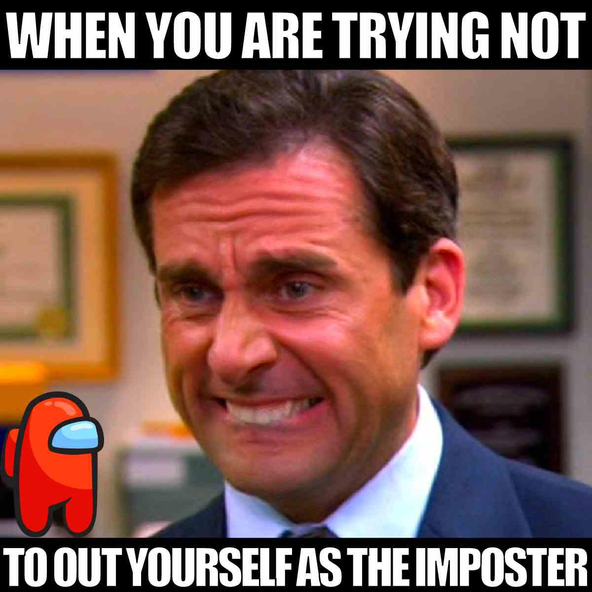 among us imposter meme when you are trying not to out yourself as the imposter